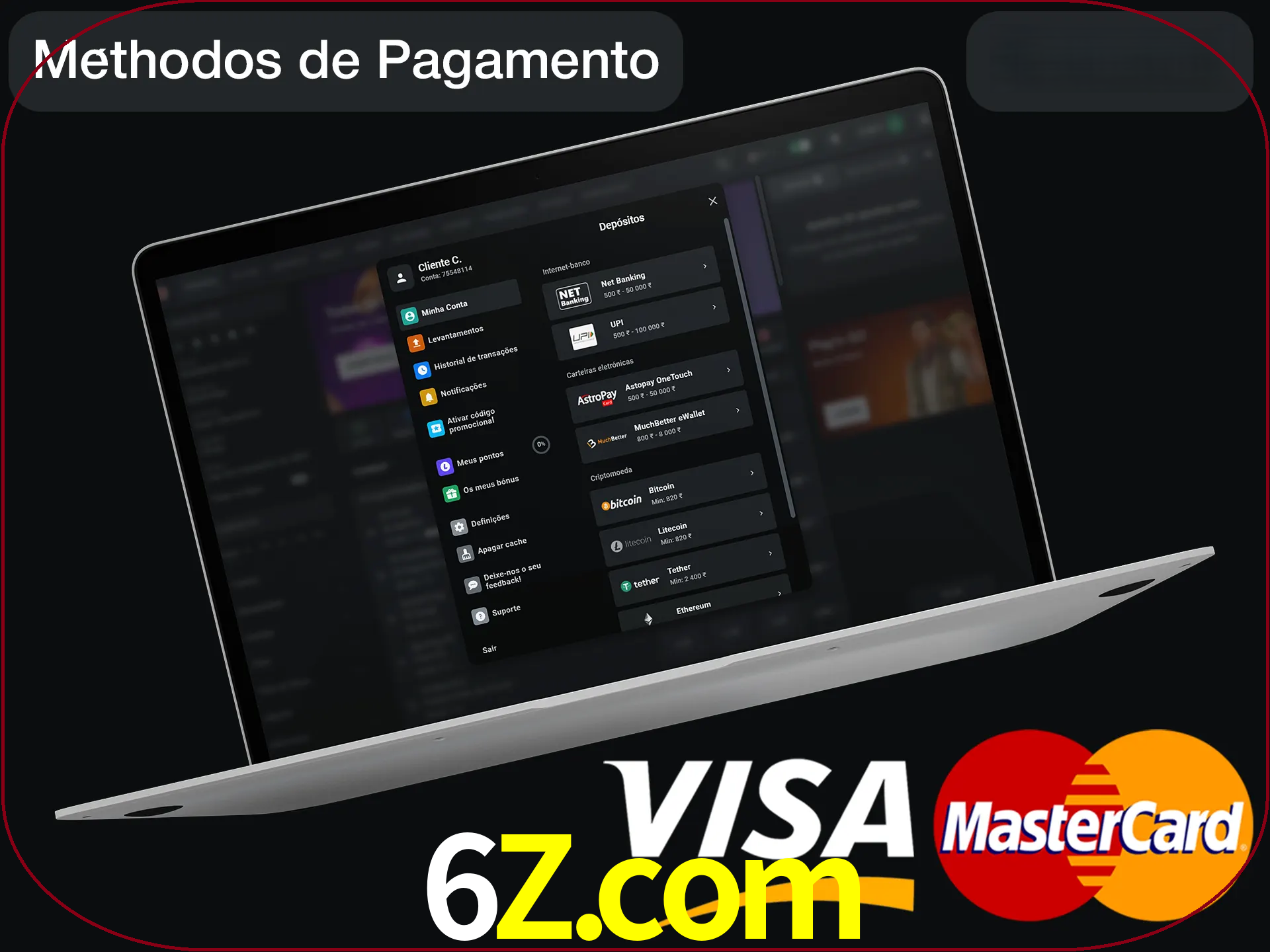 Use seu método de depósito preferido.